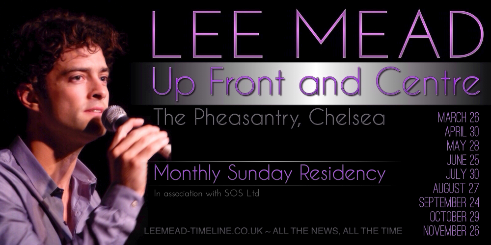 Lee Mead - Up Front and Centre, 2017 residency